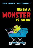 When a Monster is Born 