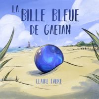 La Bille bleue de Gaëtan