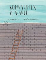 Sometimes A Wall