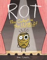 Rot - The Cutest In The World! 