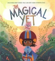The Magical Yet 